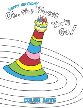 Paperback Happy Birthday: Oh The Places You'll Go Book