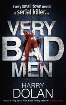 Paperback Very Bad Men. by Harry Dolan Book