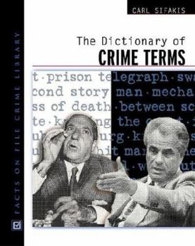 Hardcover The Dictionary of Crime Terms (Facts on File Crime Library) Book