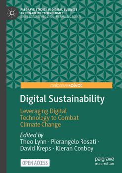 Digital Sustainability : Leveraging Digital Technology to Combat Climate Change