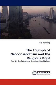 Paperback The Triumph of Neoconservatism and the Religious Right Book