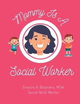 Paperback Mommy Is A Social Worker Book