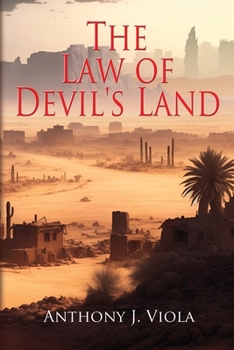 Paperback The Law of Devil's Land: A Post-Apocalyptic Young Adult Novel Book