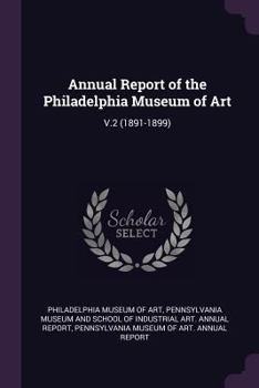 Annual Report of the Philadelphia Museum of Art: V.2