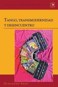 Hardcover Tango, transmodernidad y desencuentro [Spanish] Book
