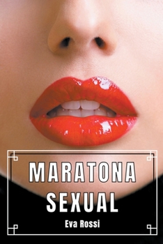 Paperback Maratona Sexual: 3 Contos Eróticos em Português de Sexo Hard [Portuguese] Book