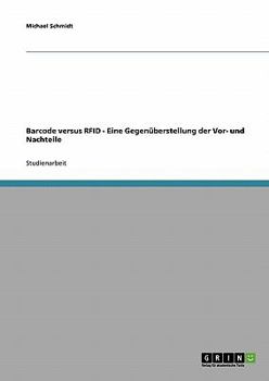 Paperback Barcode versus RFID. Eine Gegenüberstellung der Vor- und Nachteile [German] Book