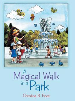 Hardcover A Magical Walk in a Park Book