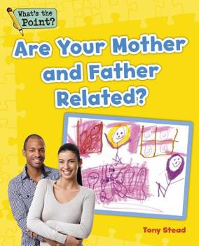 Paperback Are Your Mother and Father Related? Book