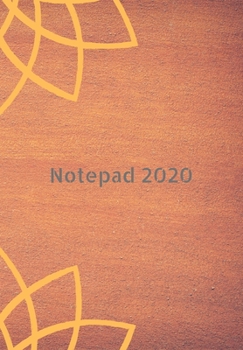 Paperback Notepad: 2020 write down all your thoughts and feelimgs or even ideas and goals you have set for the future, Book