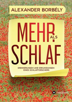 Paperback Mehr als Schlaf: Erinnerungen und Erkundungen eines Schlafforschers [German] Book