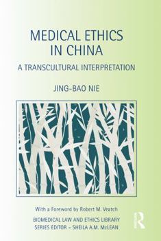 Paperback Medical Ethics in China: A Transcultural Interpretation Book