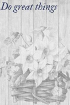 Paperback Do Great Things: An Inspirational Journal For Women or Girls Book