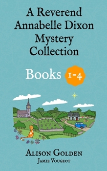 The Reverend Annabelle Dixon Cozy Mysteries: Books 1-4 - Book  of the Reverend Annabelle Dixon