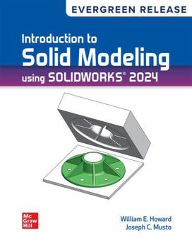 Loose Leaf Loose Leaf for Introduction to Solid Modeling Using Solidworks 2024: 2024 Release Book