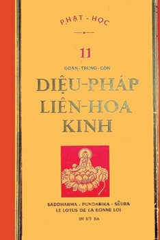 Paperback Di&#7879;u Pháp Liên Hoa Kinh (b&#7843;n in l&#7847;n th&#7913; ba n&#259;m 1969) [Vietnamese] Book