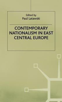Hardcover Contemporary Nationalism in East Central Europe Book