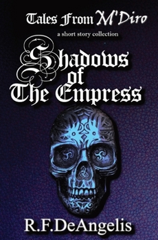 Paperback Shadows of the Empress: Tales from M'Diro Book