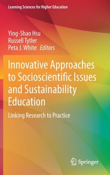 Hardcover Innovative Approaches to Socioscientific Issues and Sustainability Education: Linking Research to Practice Book