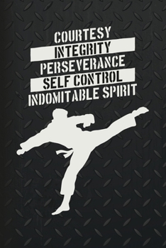 Courtesy integrity perseverance self control indomitable spirit: Taekwondo 5 tenets TKD Martial Art Fan Blank Lined Notebook Journal Diary 6x9