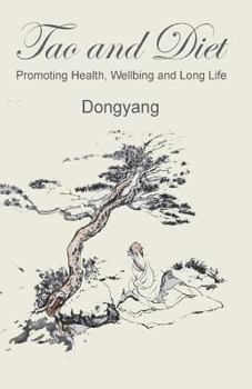 Paperback Tao and Diet: Promoting Health, Wellbeing and Long Life Book