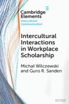 Paperback Intercultural Interactions in Workplace Scholarship Book