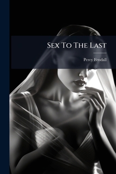 Paperback Sex To The Last Book