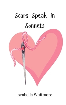 Paperback Scars Speak in Sonnets Book