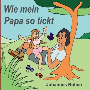 Paperback Wie mein Papa so tickt [German] Book