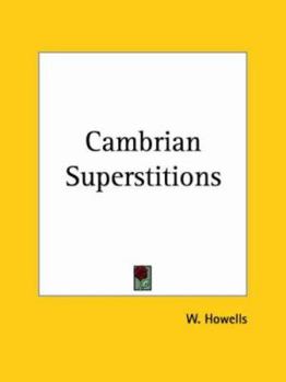 Cambrian Superstitions Comprised Of Ghosts, Omens, Witchcraft, Traditions