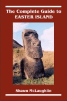 Hardcover The Complete Guide to Easter Island Book