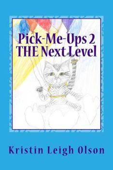 Paperback Pick-Me-Ups 2 THE Next Level: Maintaining Self Love and Happiness Book