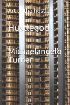Paperback Hustlegod: Art of the hustle Book