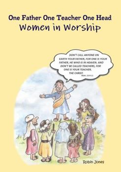 Paperback One Father One Teacher One Head: Women In Worship Book