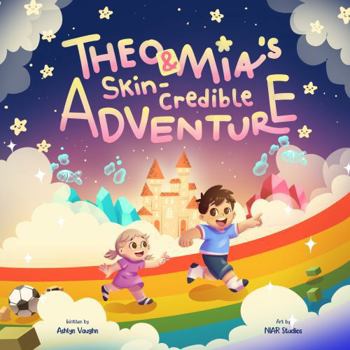 Hardcover Theo & Mia's Skin-credible Adventure Book