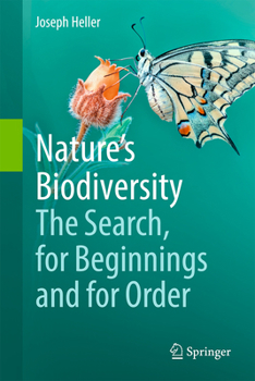 Hardcover Nature's Biodiversity: The Search, for Beginnings and for Order Book