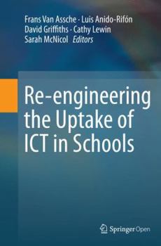 Paperback Re-Engineering the Uptake of ICT in Schools Book