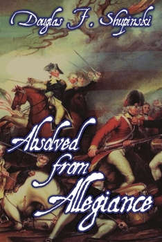 Paperback Absolved from Allegiance Book