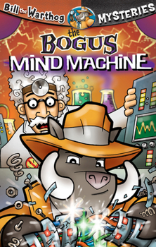 Paperback The Bogus Mind Machine [With Key Chain] Book