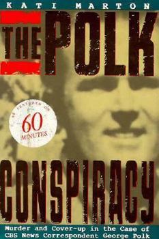 Hardcover Polk Conspiracy: Murder and Cover-Up in the Case of CBS News Correspondent George Polk Book