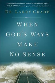Hardcover When God's Ways Make No Sense Book