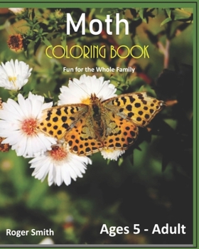 Paperback Moth Coloring Book: Fun for the Whole Family Book
