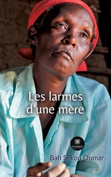 Paperback Les larmes d'une mère [French] Book