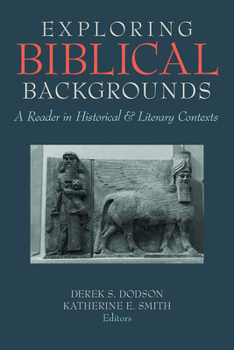 Paperback Exploring Biblical Backgrounds: A Reader in Historical and Literary Contexts Book