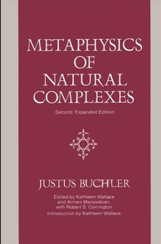 Paperback Metaphysics of Natural Complexes: Second, Expanded Edition Book