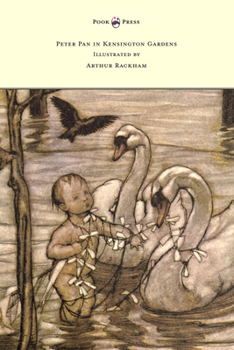 Paperback Peter Pan in Kensington Gardens - Illustrated by Arthur Rackham Book