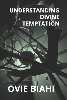 Paperback Understanding Divine Temptation Book