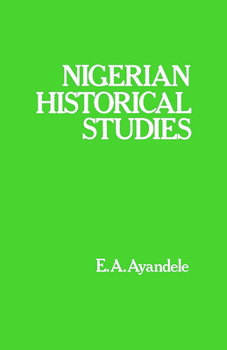 Paperback Nigerian Historical Studies Book