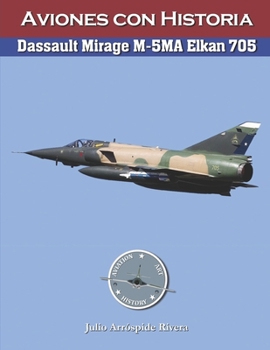 Paperback Dassault Mirage M-5MA Ekan No.705 [Spanish] Book
