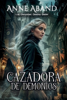 Cazadora de demonios: (fantasía paranormal con demonios) (Mensajeras del Más Allá) (Spanish Edition)